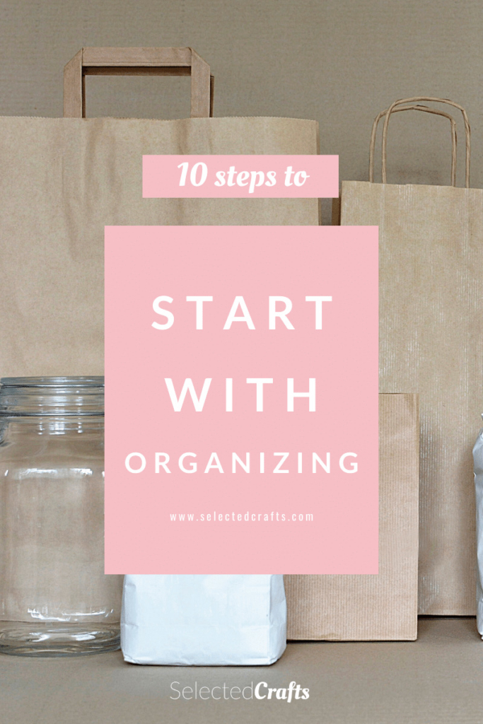 10 steps to start with organizing
